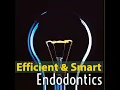 X1316 - Efficient Smart Endodontics for General Dentists