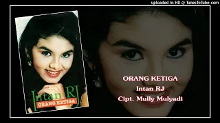 Download Intan RJ - Orang Ketiga MP3