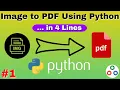 Convert Image to PDF using Python in 4 Lines For Beginners Python Pillow Python img2pdf