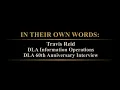 In Their Own Words Travis Reid DLA Information Operations DLA 60th Anniversary Interview