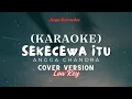 Download Lagu (Karaoke) Sekecewa itu - Angga Candra | Karaoke | Karaoke Cover by Valdy Nyonk