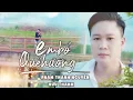 Download Lagu Em Bỏ Quê Hương | Phạm Thành Nguyên [MV Official ]