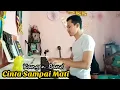 Download Lagu PIANO INSTRUMENTAL LAGU CINTA SAMPAI MATI - KANGEN BAND