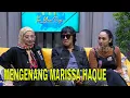 Download Lagu Eksklusif! Ikang Fawzi, Bella, dan Chiki Mengenang Marissa Haque | FYP (14/10/24) Part 1