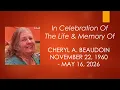 In Celebration Of The Life Memory of Cheryl A Beaudoin