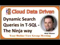 Dynamic Search Queries in T SQL The Ninja way Advanced Dynamic TSQL Dynamic sql query