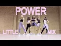 Little Mix - Power | iMISS CHOREOGRAPHY | @ IMI DANCE STUDIO