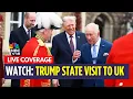 Download Lagu LIVE: President Trump Makes Unprecedented Second State Visit to UK | Trump Meets King Charles | N18G
