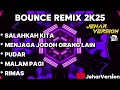 Download Lagu SALAHKAH KITA X MENJAGA JODOH ORANG LAIN NONSTOP BOUNCE REMIX 2K25