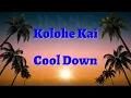 Download Lagu Kolohe Kai - Cool Down - Karaoke (With Backup Vocals)