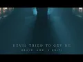 Download Lagu DEVIL TRIED TO GET ME