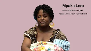 mpaka lero music from the original seasons of a life soundtrack
