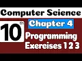 10th Class Computer Science Chapter 4 Programming Exercise 1 2 3 Class 10 Computer Science Ch 4