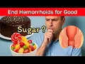 Do Sugar and Sweets Make Hemorrhoids Worse