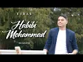 Download Lagu Firas - Habibi Mohammad (Vocals Only) | Official Nasheed Video