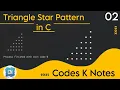 Triangle Star Pattern in C - Part 2 Programming C Language English CodesKNotes