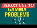 Shortcut to Solve Gamma Functions Problems Fast Easy Gamma Function Method