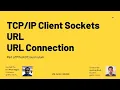 Client Sockets URL URLConnection class in JAVA