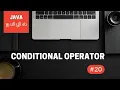 Java Programming - 20 Conditional Operator Tamil