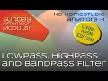 Lagu Lowpass, Highpass and Bandpass Filter / No Homestudio anymore