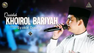 qosidah khoirol bariyah versi syakir daulay live in nurul musthofa 25 juni 2022