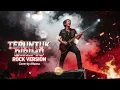 TERUNTUK DIRIMU – THE LANTIS (VERSI ROCK METAL)🔥 | Powerful & Energetic Version by ARaena