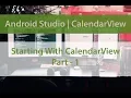 Starting with Calendar View Part-1 ANDROID STUDIO