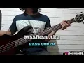 Download Lagu Bass COVER || Maafkan Aku - Tipe-X