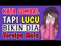 Download Lagu KATA GOMBAL TAPI LUCU BIKIN DIA TERSIPU MALU