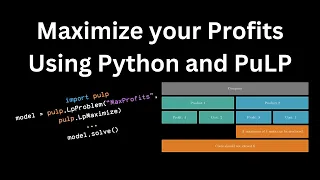 Maximize your Profits using Python and PuLP