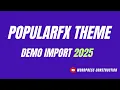 Complete PopularFX Theme Tutorial 2025 The Best Free WordPress Theme