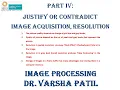 Part 4 Justify and Contradict Questions Image processing Acquisition Resolution