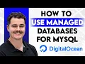 How To Use Managed Databases For MySQL In DigitalOcean 2026 Guide