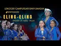 Download Lagu ELING ELING BANYUMASAN LENGGER - LIA - NURUL - WULAN - CAMPURSARI KEMBANGE  ,DOK SANGGRAHAN KROYA