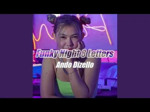 Download MP3 DJ Funky Night 8 Letters Remix