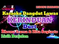 Download Lagu KERINDUAN ( Rhoma Irama \u0026 Rita Sugiarto ) || Duet Karaoke Dangdut Lirik