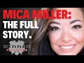 MICA MILLER - THE FULL STORY and CRASH COURSE