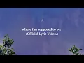 Download Lagu sambrook. - where i'm supposed to be. (official lyric video.)