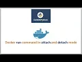 DevOps - Docker -5 Attached and detached mode of docker run command