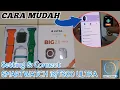 Download Lagu Cara Setting \u0026 Koneksi Smartwatch T800 Ultra ke HP Android
