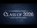 CCISD 2026 Graduations - Clear Lake High School