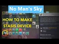 No Man s Sky - Get Rich With A Stasis Device Base