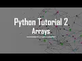 Python Tutorial 2 - Arrays Computational Physics for Absolute Beginners