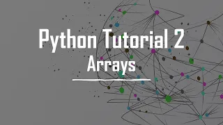 Python Tutorial 2 - Arrays Computational Physics for Absolute Beginners