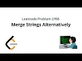 Merge Strings Alternatively Leetcode Problem 1768 DSA with Python