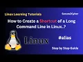 How to Create a Shortcut of a Long Command Line in Linux alias Command Secure 2 Cyber