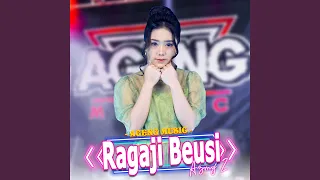 ragaji beusi feat ageng music 