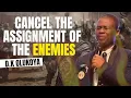 MFM ALL NIGHT DELIVERANCE PRAYERS CANCEL THE ASSIGNMENT OF THE ENEMIES DR DK OLUKOYA