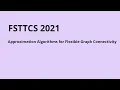 Approximation Algorithms for Flexible Graph Connectivity