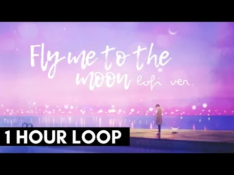 Download MP3 Fly Me To The Moon - Lofi Cover (Prod. YungRhythm) | FOR 1 HOUR